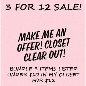 3 FOR $12 SALE